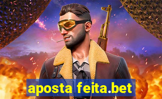 aposta feita.bet